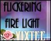 |VD|FIREPLACE LIGHT