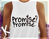 ⊉| Promise?