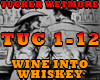 TUCKER WETMORE- WINE