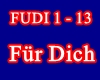 Für Dich (FUDI 1 - 13)