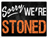 SB* Stoned Sign BR