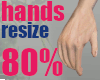 Hands scaler 80%
