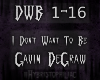 {DWB} I Don't Want To Be