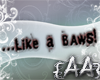 {AA} BAWS Headsign
