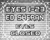 Ed sheran Eyes Closed