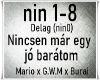 Nincsen mar egy jo bara
