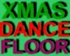 CHRISTMAS DANCE FLOOR