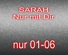 Sarah Nur mit Dir