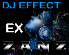 Z♠ DJ EFFECT | EX