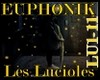 EUPHONIK - Les Lucioles