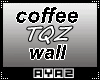 A /coffee wall