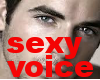 Sexy Voice Male