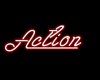 Action Neon Sign