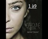 Caroline - Maintenant