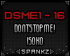 Dontstopme! - IsoXO