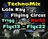 Techno-Flying Circus P2