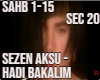 SezenAksuHadiBakalim P1