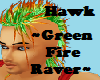 Hawk~GreenFireRaver~