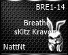 Breathe - sKitz Kraven