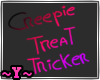 Creepie Treat Tricker