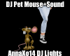 DJ Pet Mouse + Sound