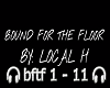 Bound 4 the Flor Local H
