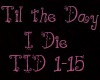 Til the Day I Die