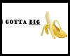*I Gotta BIG Banana Sig*