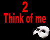 Think of Me