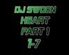 Dj Swoon - Heart pt.1