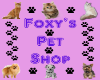Foxy's Pet Shop Sign