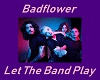 Badflower