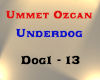 Ummet Ozcan - Underdog