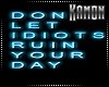 MK| Idiots Neon Sign