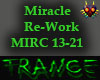 MIRACLE Re-WORK PT 2