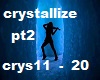 l.s crystallize pt2