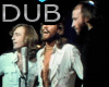 DUB SONG BEE GEES  SLOWS