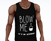 Blow Me Bday Shirt Wife