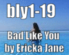 Ericka Jane - Bad Like U