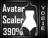 Y| 390% Avatar Scaler
