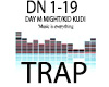 Day n Night trap pt2
