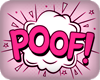 Pink Poof (Be Gone)