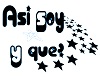 [SB]ASI SOY Y QUE? sign