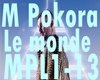 M. Pokora Le monde+intro