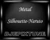 Metal Silhouette