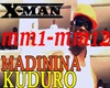X MAN-MADININA KUDURO