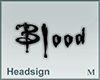 Headsign Blood
