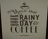 Coffee, Books Rainy Day