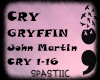 S♥ Cry ~ Gryffin