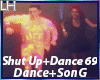 Shut Up+Dance 69 |D+S|